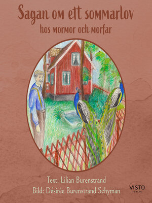 cover image of Sagan om ett sommarlov hos mormor och morfar